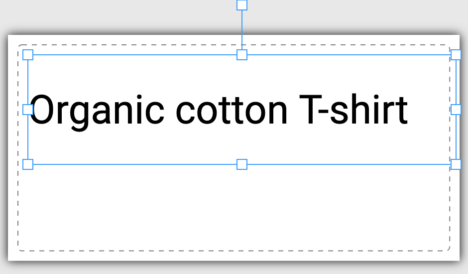 A wide text box displays Organic cotton T-shirt on one line in the editor.